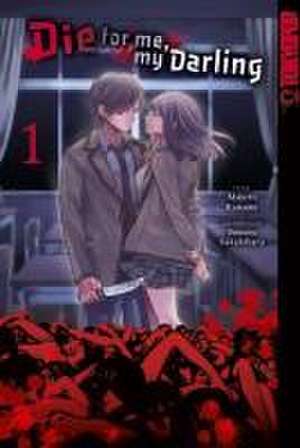 Die for me, my Darling 01 de Kaname Majuro