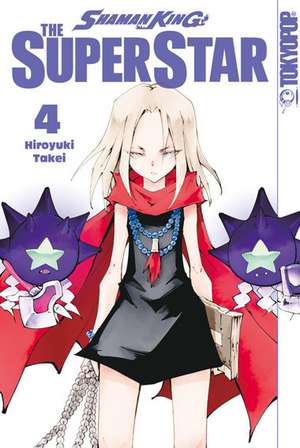 Shaman King - The Super Star 04 de Hiroyuki Takei