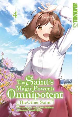 The Saint's Magic Power is Omnipotent: The Other Saint 04 de Aoagu