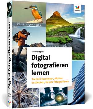 Digital fotografieren lernen de Dietmar Spehr