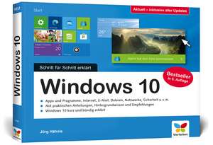 Windows 10. Schritt für Schritt erklärt de Jörg Hähnle