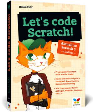 Let's code Scratch! de Hauke Fehr