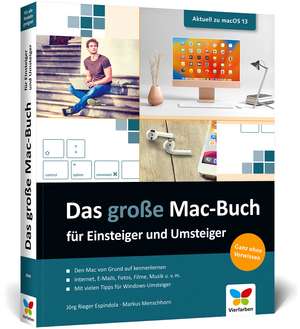 Das große Mac-Buch für Einsteiger und Umsteiger de Jörg Rieger Espindola