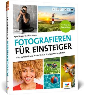 Fotografieren für Einsteiger de Kyra Sänger