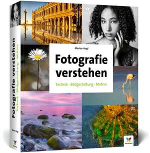 Fotografie verstehen de Marion Hogl