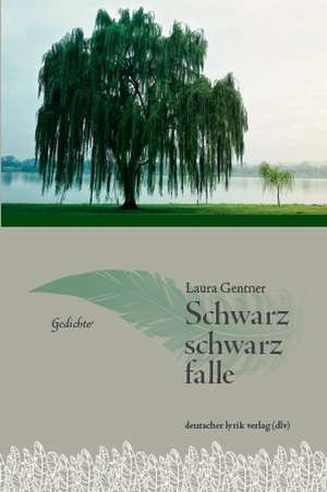 Schwarz, schwarz, falle de Laura Gentner