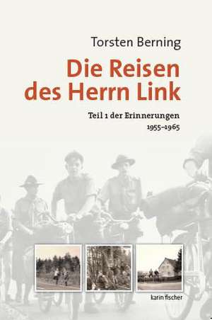 Die Reisen des Herrn Link de Torsten Berning