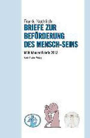 Briefe zur Beförderung des Mensch-Seins de Frank Nöthlich