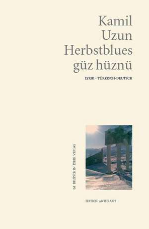 Herbstblues - Güz hüznü de Kamil Uzun