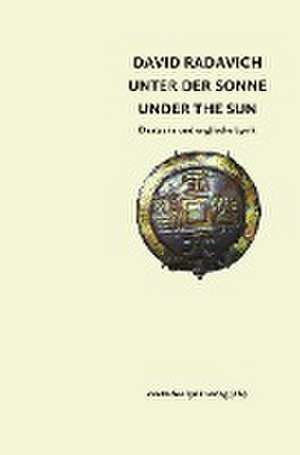 Unter der Sonne · Under the sun de David Radavich