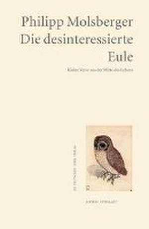 Die desinteressierte Eule de Philipp Molsberger