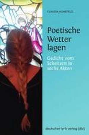 Poetische Wetterlagen de Claudia Honefeld