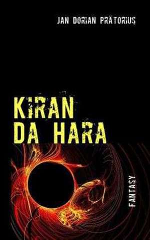 Kiran Da Hara de Jan Dorian Prätorius