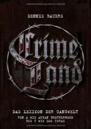 Crime Land de Dennis Bauers