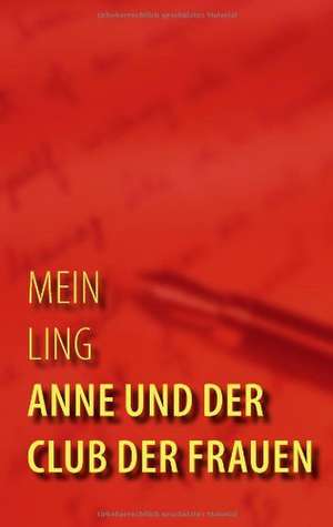 Anne und der Club der Frauen de Mein Ling