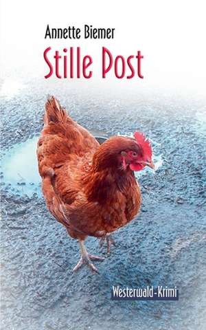 Stille Post de Annette Biemer