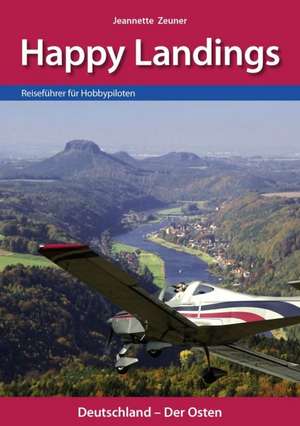 Happy Landings de Jeannette Zeuner