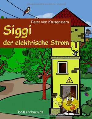 Siggi der elektrische Strom de Peter Von Krusenstern