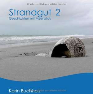 Strandgut 2 de Karin Buchholz