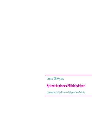 Sprechtrainers Nähkästchen de Jens Dewers