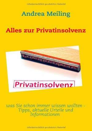 Alles zur Privatinsolvenz de Andrea Meiling