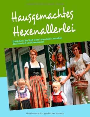 Hausgemachtes Hexenallerlei de Christine Thuma-Werner