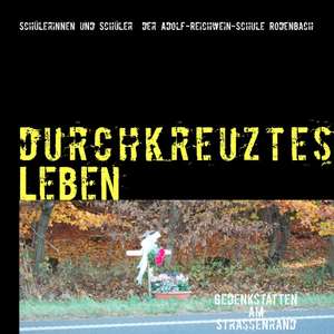 durchkreuztes Leben de Henning Schröder