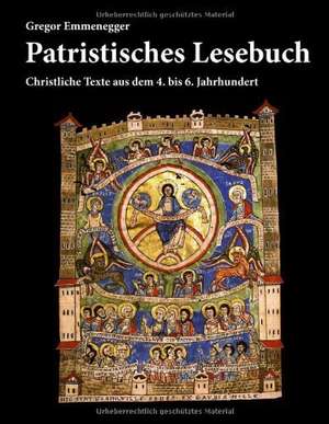 Patristisches Lesebuch de Gregor Emmenegger