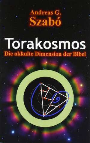 Torakosmos de Andreas G. Szabó