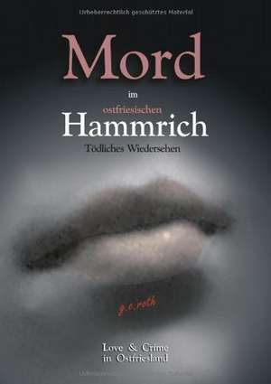 Mord im ostfriesischen Hammrich de g. c. roth