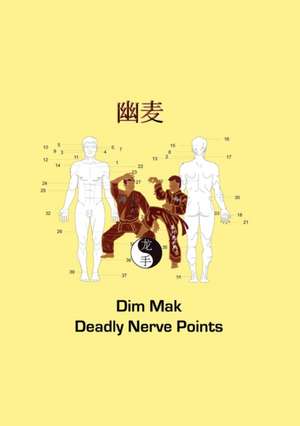 Dim Mak Deadly Nerve Points de Christian Fruth