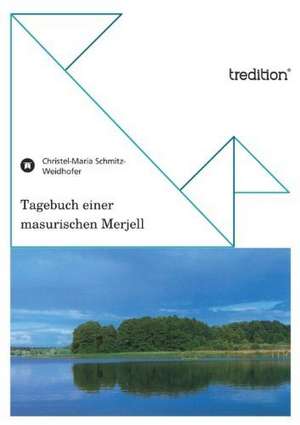 Tagebuch Einer Masurischen Merjell: Etudes Et Analyse Des Signalisations de Christel-Maria Schmitz-Weidhofer