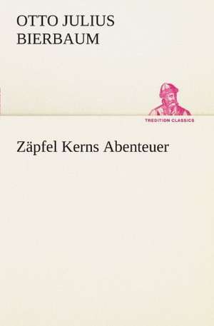 Z Pfel Kerns Abenteuer: Etudes Et Analyse Des Signalisations de Otto Julius Bierbaum