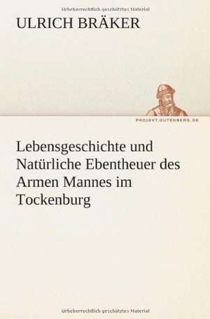 Lebensgeschichte Und Naturliche Ebentheuer Des Armen Mannes Im Tockenburg: Etudes Et Analyse Des Signalisations de Ulrich Bräker