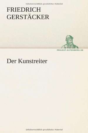 Der Kunstreiter de Friedrich Gerstäcker