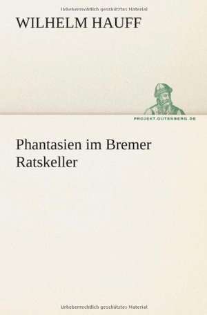 Phantasien Im Bremer Ratskeller: Etudes Et Analyse Des Signalisations de Wilhelm Hauff