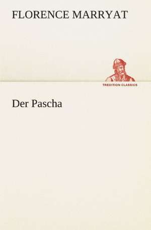 Der Pascha de Frederick Marryat