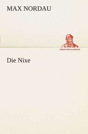 Die Nixe de Max Nordau