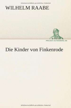 Die Kinder Von Finkenrode: Philaletis) de Wilhelm Raabe