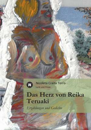 Das Herz Von Reika Teruaki: Philaletis) de Nicoleta Craita Ten'o