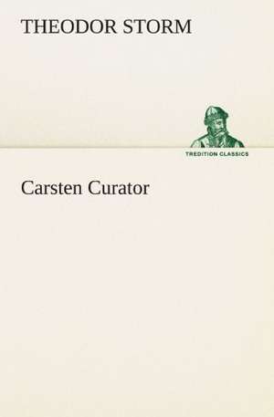 Carsten Curator de Theodor Storm