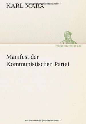 Manifest Der Kommunistischen Partei: Erzahlung in Neun Briefen de Karl Marx