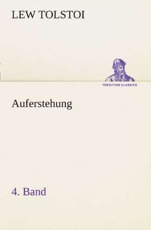 Auferstehung 4. Band de Lew Tolstoi