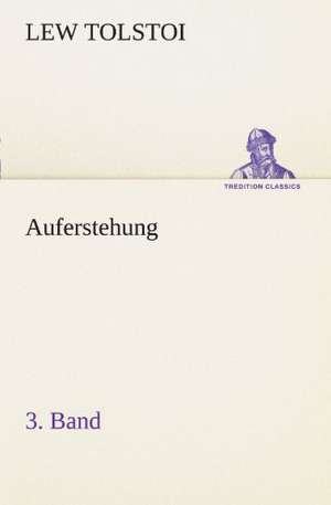 Auferstehung 3. Band de Lew Tolstoi