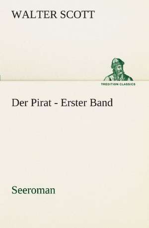 Der Pirat - Erster Band de Walter Scott