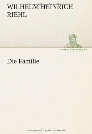 Die Familie de Wilhelm Heinrich Riehl