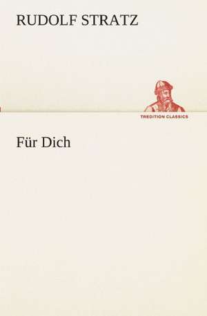 Für Dich de Rudolf Stratz