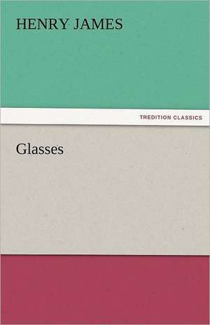 Glasses de Henry James