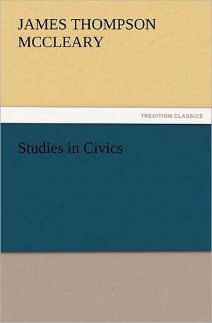 Studies in Civics de James Thompson McCleary