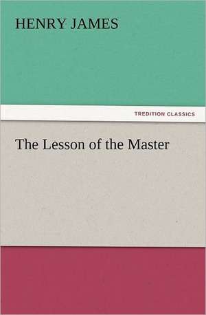 The Lesson of the Master de Henry James